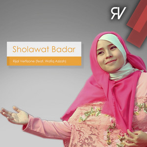 Download Lagu Rijal Vertizone, Wafiq Azizah - Sholawat Badar MP3
