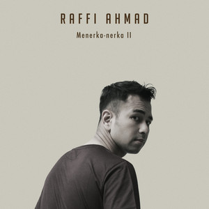 Download Lagu Raffi Ahmad - Menerka Nerka 2 MP3 Download Lagu Raffi Ahmad - Menerka Nerka 2 MP3