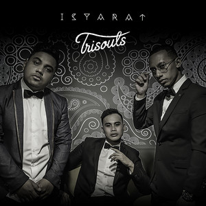 Download Lagu Trisouls - Isyarat MP3 Download Lagu Trisouls - Isyarat MP3