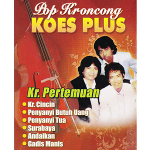 Download Lagu Koes Plus - Kr.Cincin MP3 Download Lagu Koes Plus - Kr.Cincin MP3
