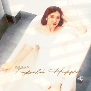 Download Lagu Desy Huang - Engkaulah Hidupku MP3 Download Lagu Desy Huang - Engkaulah Hidupku MP3