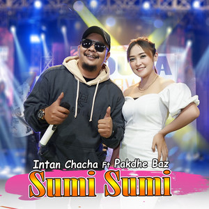Download Lagu Intan Chacha, Pakdhe Baz - Sumi Sumi MP3 Download Lagu Intan Chacha, Pakdhe Baz - Sumi Sumi MP3