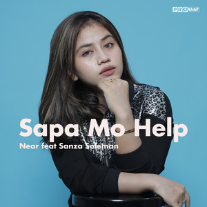 Download Lagu Near, Sanza Soleman - Sapa Mo Help MP3 Download Lagu Near, Sanza Soleman - Sapa Mo Help MP3