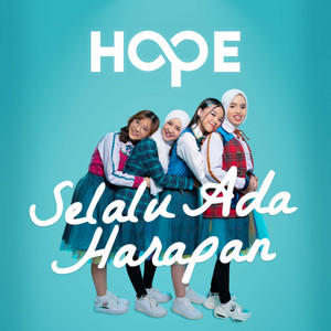 Download Lagu HOPE, Anneth, Misellia, Putri Ariani, Nashwa Zahira - Selalu Ada Harapan MP3 Download Lagu HOPE, Anneth, Misellia, Putri Ariani, Nashwa Zahira - Selalu Ada Harapan MP3