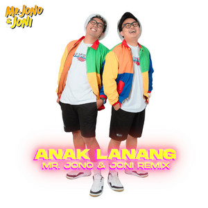 Download Lagu Mr. Jono Joni - Anak Lanang - Remix MP3 Download Lagu Mr. Jono Joni - Anak Lanang - Remix MP3