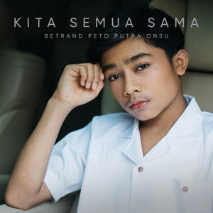Download Lagu Betrand Peto Putra Onsu - Kita Semua Sama MP3 Download Lagu Betrand Peto Putra Onsu - Kita Semua Sama MP3