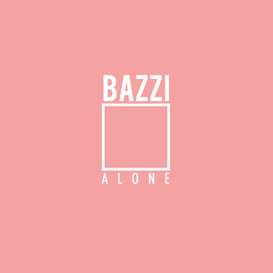 Download Lagu Bazzi - Alone MP3 Download Lagu Bazzi - Alone MP3