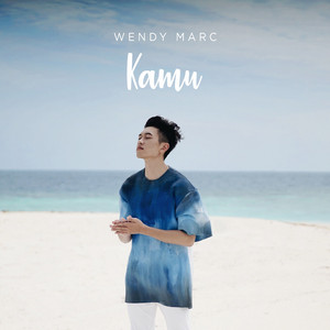 Download Lagu Wendy Marc - Kamu MP3 Download Lagu Wendy Marc - Kamu MP3