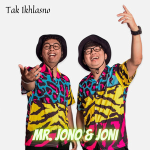 Download Lagu Mr. Jono Joni - Tak Ikhlasno MP3
