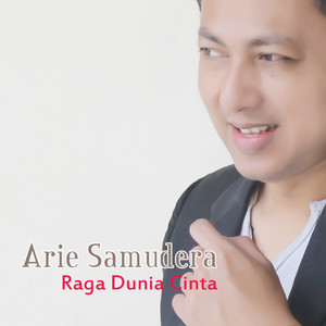 Download Lagu Arie Samudera - Raga Dunia Cinta MP3