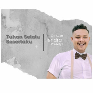 Download Lagu Christian Hendra Prasetya - Tuhan Selalu Besertaku MP3