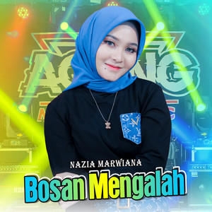 Download Lagu Nazia Marwiana, Ageng Music - Bosan Mengalah MP3 Download Lagu Nazia Marwiana, Ageng Music - Bosan Mengalah MP3