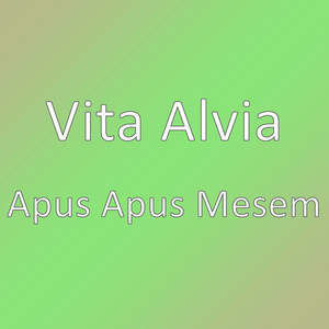 Download Lagu Vita Alvia - Apus Apus Mesem MP3 Download Lagu Vita Alvia - Apus Apus Mesem MP3