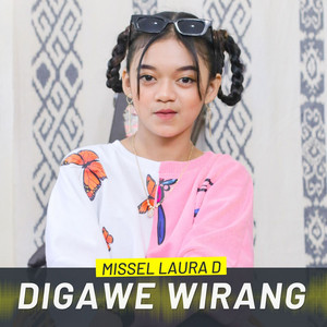 Download Lagu Missel Laura D - DIGAWE WIRANG MP3 Download Lagu Missel Laura D - DIGAWE WIRANG MP3