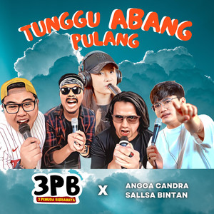 Download Lagu 3 Pemuda Berbahaya, Angga Candra, Sallsa Bintan - Tunggu Abang Pulang MP3 Download Lagu 3 Pemuda Berbahaya, Angga Candra, Sallsa Bintan - Tunggu Abang Pulang MP3