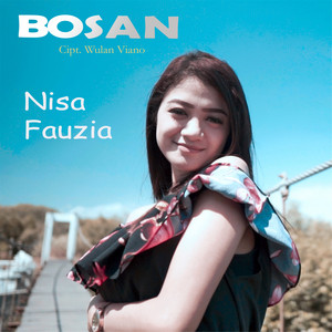 Download Lagu Nisa Fauzia - Bosan MP3
