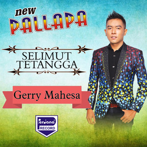 Download Lagu Gerry Mahesa - Selimut Tetangga MP3 Download Lagu Gerry Mahesa - Selimut Tetangga MP3