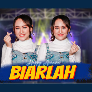 Download Lagu Happy Asmara - Biarlah MP3 Download Lagu Happy Asmara - Biarlah MP3