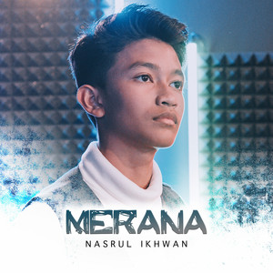 Download Lagu Nasrul Ikhwan - Merana MP3 Download Lagu Nasrul Ikhwan - Merana MP3