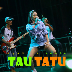 Download Lagu Syahiba Saufa - Tau Tatu MP3 Download Lagu Syahiba Saufa - Tau Tatu MP3