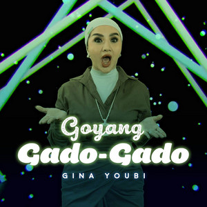 Download Lagu Gina Youbi - Goyang Gado Gado MP3 Download Lagu Gina Youbi - Goyang Gado Gado MP3
