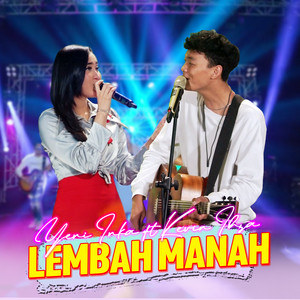 Download Lagu Yeni Inka, Kevin Ihza - Lembah Manah MP3 Download Lagu Yeni Inka, Kevin Ihza - Lembah Manah MP3