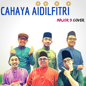 Download Lagu Major 9 - Cahaya Aidilfitri MP3 Download Lagu Major 9 - Cahaya Aidilfitri MP3