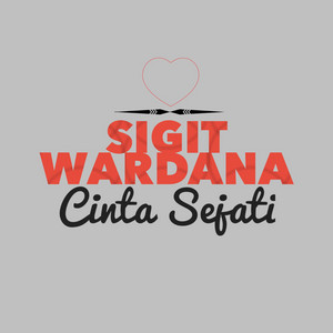 Download Lagu Sigit Wardana - Cinta Sejati MP3