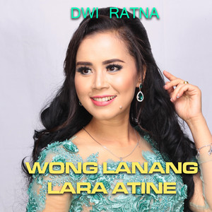 Download Lagu Dwi Ratna - Wong Lanang Lara Atine MP3 Download Lagu Dwi Ratna - Wong Lanang Lara Atine MP3
