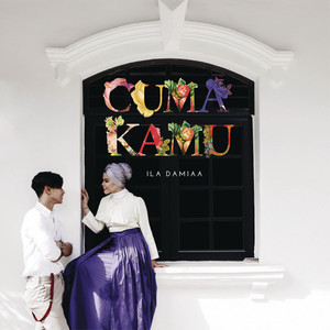 Download Lagu Ila Damiaa - Cuma Kamu MP3