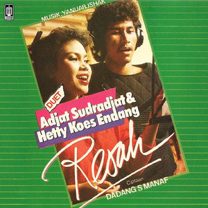 Download Lagu Hetty Koes Endang, Adjat Sudrajat - Resah MP3 Download Lagu Hetty Koes Endang, Adjat Sudrajat - Resah MP3