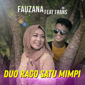 Download Lagu Fauzana, Frans - Duo Rago Satu Mimpi MP3