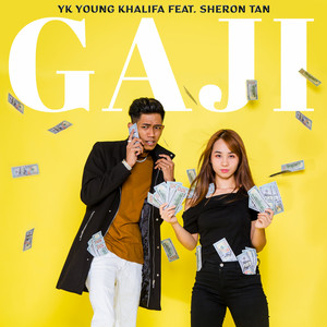 Download Lagu YK Young Khalifa, Sheron Tan - Gaji MP3 Download Lagu YK Young Khalifa, Sheron Tan - Gaji MP3