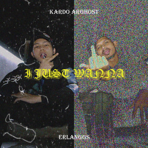 Download Lagu Kardo Arghost, Erlanggs - I Just Wanna MP3 Download Lagu Kardo Arghost, Erlanggs - I Just Wanna MP3