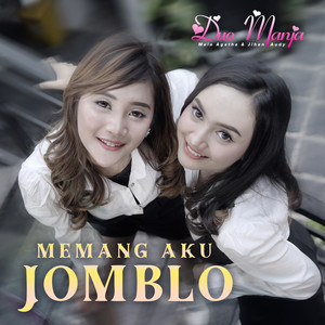 Download Lagu Duo Manja - Memang Aku Jomblo MP3