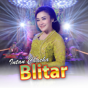 Download Lagu Intan Chacha - Blitar MP3 Download Lagu Intan Chacha - Blitar MP3