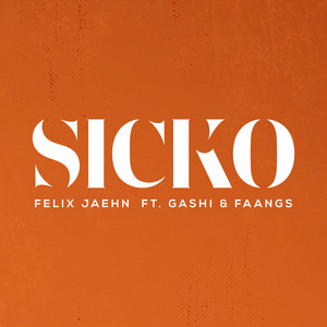 Download Lagu Felix Jaehn, GASHI, FAANGS - SICKO MP3 Download Lagu Felix Jaehn, GASHI, FAANGS - SICKO MP3