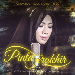 Download Lagu Suby-Ina - Pinta Terakhir - From " Assalamualaikum Calon Imam" MP3 Download Lagu Suby-Ina - Pinta Terakhir - From " Assalamualaikum Calon Imam" MP3