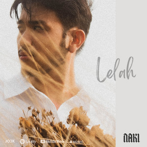 Download Lagu NAKI - Lelah MP3 Download Lagu NAKI - Lelah MP3
