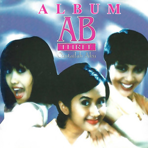Download Lagu AB Three - Cintailah Aku MP3 Download Lagu AB Three - Cintailah Aku MP3