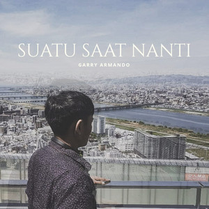 Download Lagu Garry Armando - Suatu Saat Nanti MP3