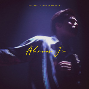 Download Lagu Alvin Jo - Falling in Love in Jakarta MP3 Download Lagu Alvin Jo - Falling in Love in Jakarta MP3