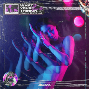 Download Lagu Hella, Conan Mac - What You're Thinkin' MP3 Download Lagu Hella, Conan Mac - What You're Thinkin' MP3