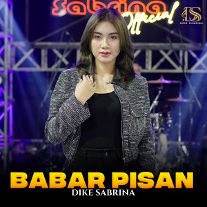 Download Lagu dike sabrina - Babar Pisan MP3