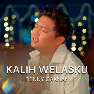 Download Lagu Denny Caknan - Kalih Welasku MP3