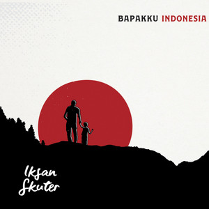 Download Lagu Iksan Skuter - Yang Kuingat Darimu MP3 Download Lagu Iksan Skuter - Yang Kuingat Darimu MP3