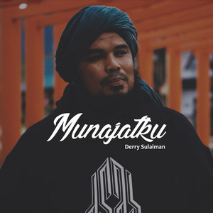 Download Lagu Derry Sulaiman - Munajatku MP3 Download Lagu Derry Sulaiman - Munajatku MP3