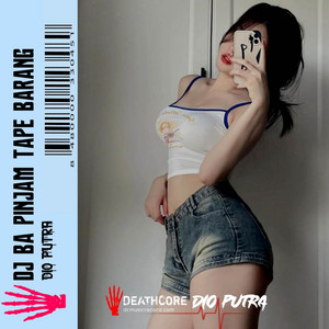 Download Lagu DIO PUTRA OFFICIAL - Dj Ba pinjam tape barang viral tik tok MP3 Download Lagu DIO PUTRA OFFICIAL - Dj Ba pinjam tape barang viral tik tok MP3