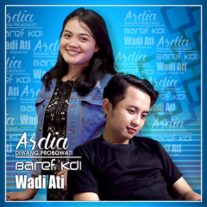 Download Lagu Ardia Diwang Probowati, Baref Kdi - Wadi Ati MP3 Download Lagu Ardia Diwang Probowati, Baref Kdi - Wadi Ati MP3