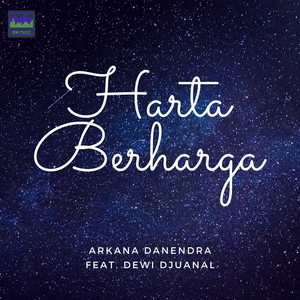 Download Lagu Arkana Danendra, Dewi Djuanal - Harta Berharga MP3 Download Lagu Arkana Danendra, Dewi Djuanal - Harta Berharga MP3
